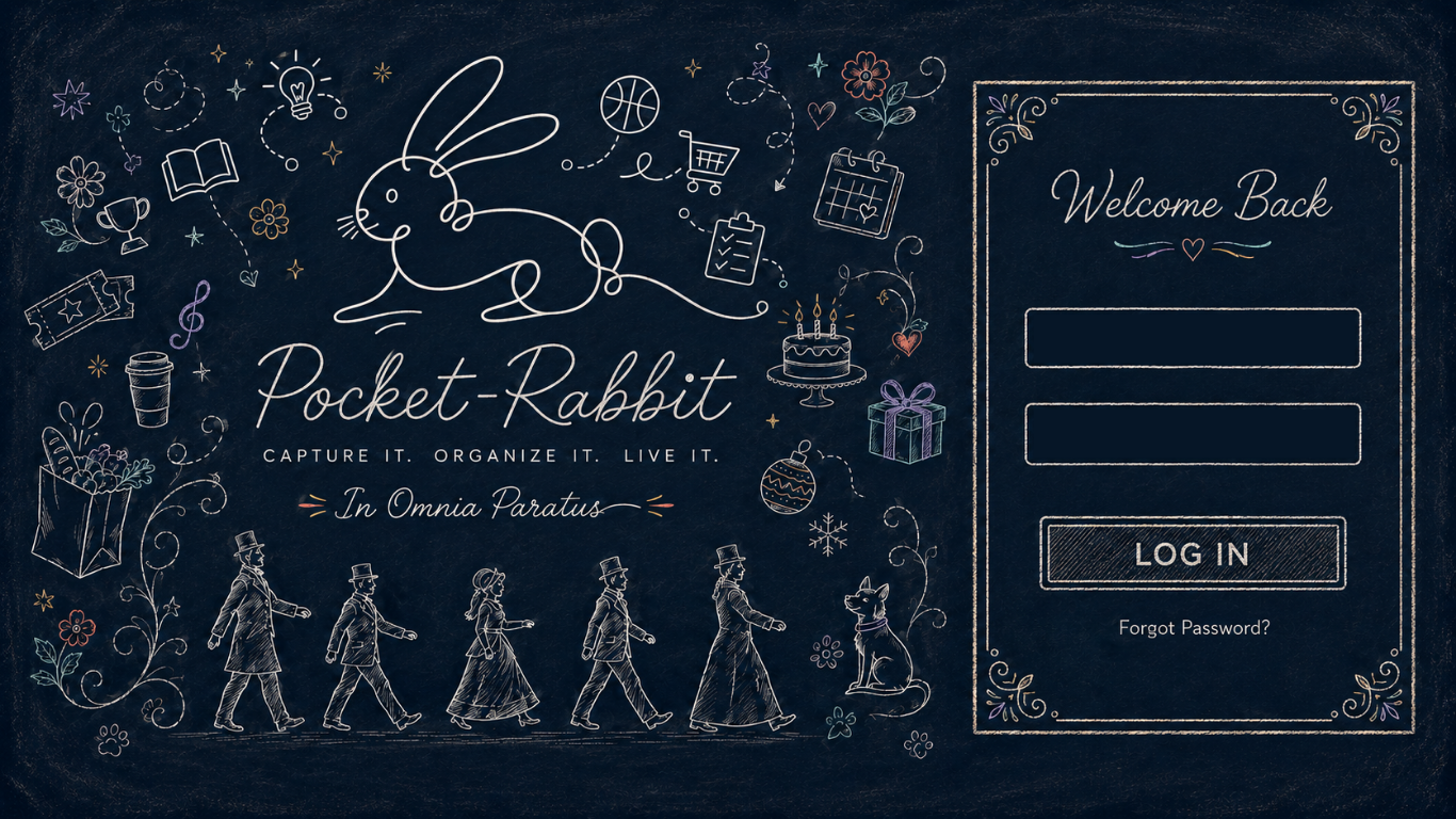 Pocket Rabbit — capture it, organize it, live it. Welcome back — sign in below.